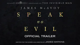 SPEAK NO EVIL | Official Trailer (Universal Studios) - HD