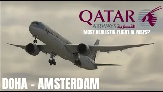 QATAR 787-10 | MOST REALISTIC FLIGHT? | DOHA - AMSTERDAM | MSFS 2020