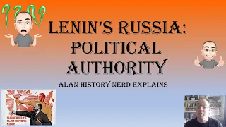 Lenin's Russia:  Political Authority