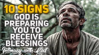 If You See These Signs, God Is Preparing You To Receive Blessings! (Christian Motivation)