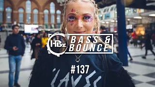 HBz - Bass & Bounce Mix #137