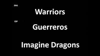 Warriors Imagine Dragons Lyrics Letra Español English Sub