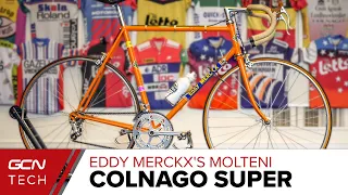 Eddy Merckx's Colnago Super - Moltenti Team Edition Race Bike | GCN Tech Retro Pro Bike