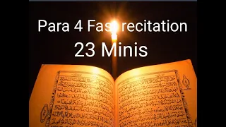 Quran para 4 fast recitation in 23 minutes