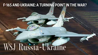 Why F-16s Could Be a Game Changer for Ukraine | WSJ