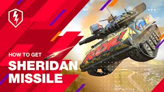 WoT Blitz. How to get Sheridan Missile?