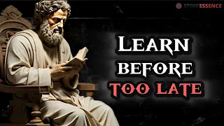 9 Stoic Lesson Men Learn Too late in Life | Stoicism