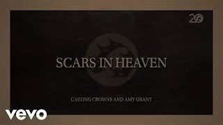Casting Crowns, Amy Grant - Scars In Heaven (Lyric Video)