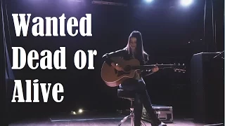 Wanted Dead Or Alive (Bon Jovi) - Cover by Hailey Benedict