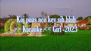 Koj Puas Nco Kev Sib Hlub - Maiv Mua Kwv (Karaoke Girl Version) 2023