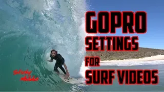 GoPro Hero 5/6/7 settings for surf videos