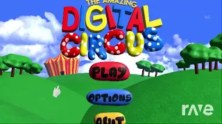 The Amazing Digital Circus - Main Theme Х Your New Home Mashup