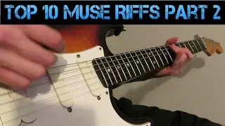 Top 10 Muse Riffs Part 2!