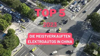 Top 5 die meistverkauften Elektroautos in China 2023 - BYD und Tesla ohne Konkurrenz