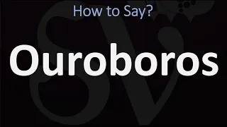 How to Pronounce Ouroboros? (CORRECTLY) Meaning & Pronunciation