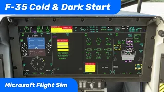 MSFS F-35 Cold & Dark Start Tutorial