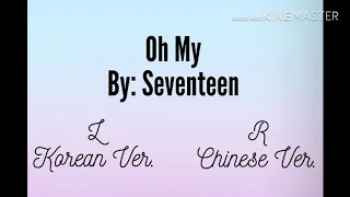 [wear headphones] Oh My by Seventeen Comparison (Korean and Chinese)