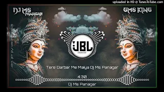 Tere Darbar Me Maiya Khushi DJ Song (Full Bass) Navratri DJ Song🚩 DJ Ms Panagar🚩 Durga Puja Dj Song