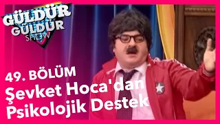 Güldür Güldür Show 49.Bölüm, Şevket Hoca'dan Psikolojik Destek Skeci