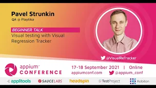 Visual testing with Visual Regression Tracker by Pavel Strunkin #AppiumConf2021
