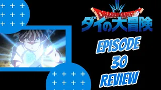 Dai's Memories are back!!!!!!! Dragon Quest: Adventure of Dai Episode 30 Review