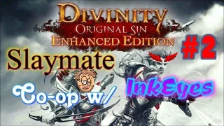 Divinity: Original Sin - Enhanced Edition Pt 2 Men About Town. Tactician, Lone Wolf w/ InkEyes!