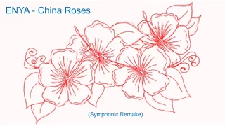 Enya - China Roses (Symphonic)