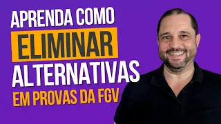 APRENDA COMO ELIMINAR ALTERNATIVAS EM PROVAS DA FGV