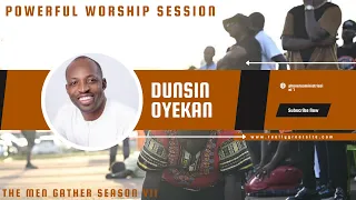 Powerful Worship Session by Dunsin Oyekan at the Men Gather Season VII