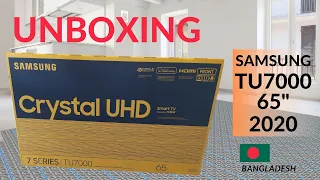 Unboxing Samsung TU7000 65Inch Crystal UHD 4K TV [Bengali] 2020