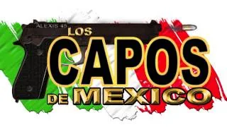 Los Capos De Mexico - El Cabron