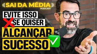 As 12 causas do fracasso - Parte 1 | Podcast Sai da Média #141