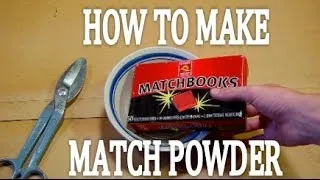 How to Make MATCH POWDER