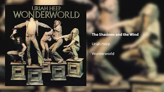 Uriah Heep - The Shadows and the Wind (Official Audio)