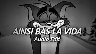 AINSI BAS LA VIDA | Audio Edit |