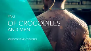 Of Crocodiles and Men | The Blue Continent