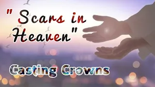 "Scars in Heaven" by Casting Crowns (Sign Language)[CC]