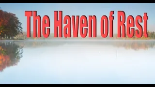 "The Haven of Rest" Projection Ready Hymns