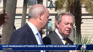 Alex Murdaugh attorneys speak after he is denied bond
