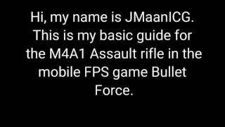 Bullet Force: M4A1 Basic Guide