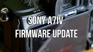 How to update Sony a7IV (ILCE-7M4) Camera Firmware ver. 2.01