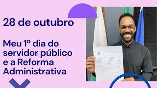 Dia do Servidor Público e a Reforma Administrativa (PEC 32)