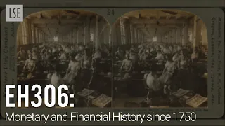 EH306 Monetary and Financial History since 1750