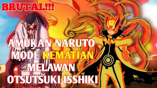 BRUTAL!!! Amukan Naruto mode kematian kepada otsutsuki isshiki