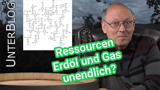 Erdöl und Kohle - Abiotische Entstehung? Begrenzte Ressourcen? Peak Oil? Energiewende unsinnig?