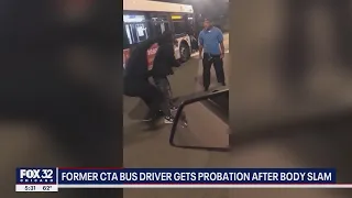 Former CTA bus driver gets probation for body slamming passenger