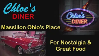Chloe’s Diner - Massillon, Ohio’s Place for Classic Vehicles, Nostalgic Memorabilia, and Great Food