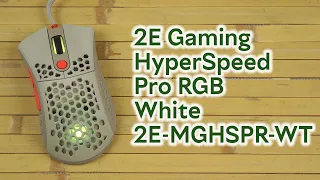 Розпаковка 2E Gaming HyperSpeed Pro RGB White (2E-MGHSPR-WT)