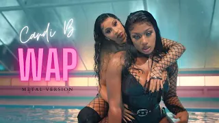 Cardi B - WAP feat. Megan Thee Stallion (Metal Version)