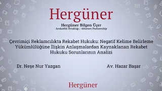 Dr. Neşe Nur Yazgan, Av. Hazar Başar: Çevrimiçi Arama Reklamcılığında Rekabet Hukuku Sorunları